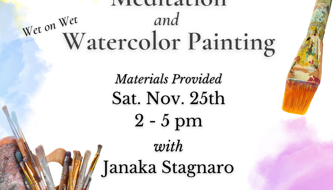 Going with the Flow: Meditation and Watercolor Painting